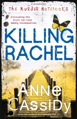 Killing Rachel: The Murder Notebooks - Cassidy, Anne