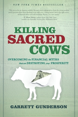 Killing Sacred Cows - Gunderson, Garrett B