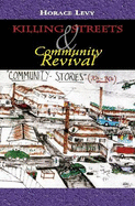 Killing Streets: Community Revival