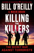 Killing the Killers: The Secret War Against Terrorists