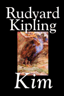 Kim by Rudyard Kipling, Fiction, Literary