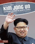 Kim Jong Un: Supreme Leader of North Korea