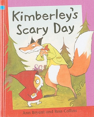 Kimberley's Scary Day - Bryant, Ann