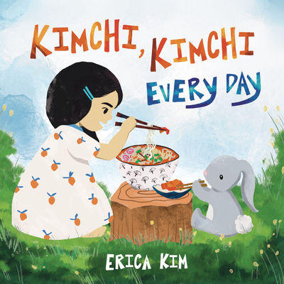 Kimchi, Kimchi Every Day - 