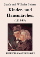 Kinder- und Hausmrchen: (1812-15)