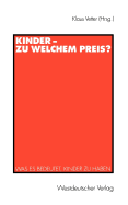 Kinder -- Zu Welchem Preis?: Was Es Bedeutet, Kinder Zu Haben