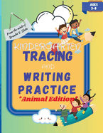 Kindergarten Tracing and Writing Practice: Animal Edition