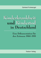 Kinderkrankheit Und Kindertod in Deutschland