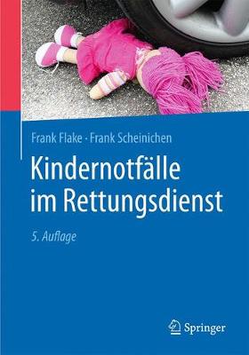 Kindernotfalle Im Rettungsdienst - Flake, Frank, and Scheinichen, Frank