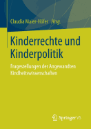 Kinderrechte Und Kinderpolitik: Fragestellungen Der Angewandten Kindheitswissenschaften