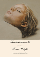 Kindertotenwald: Prose Poems