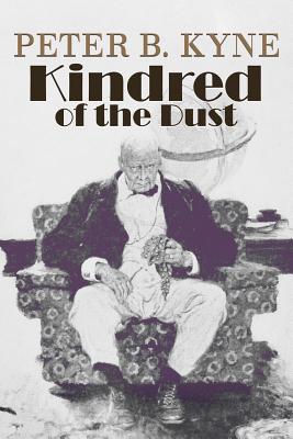 Kindred of the Dust - Kyne, Peter B