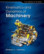Kinematics and Dynamics of Machinery (SI units)