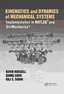 Kinematics and Dynamics of Mechanical Systems: Implementation in MATLAB and SimMechanics