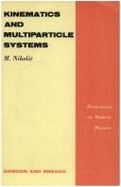 Kinematics & Multiparticle Sys - Nikolic, M (Editor)