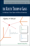 Kinetic Theory of Gases, The: An Anthology of Classic Papers with Historical Commentary