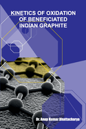 Kinetics of Oxidation of Beneficiated Indian Graphite