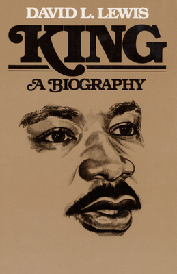 King: A Biography - Lewis, David Levering