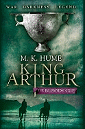 King Arthur. the Bloody Cup