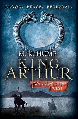 King Arthur, Warrior of the West. M.K. Hume - Hume, M K