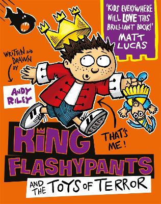 King Flashypants and the Toys of Terror: Book 3 - Riley, Andy