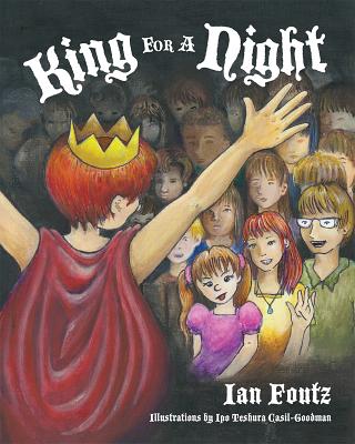 King for a Night - Foutz, Ian