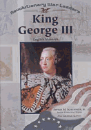 King George III - Gaines, Ann G, and Schlesinger, Arthur Meier, Jr. (Editor)