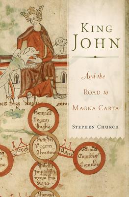 King John: And the Road to Magna Carta - Church, Stephen