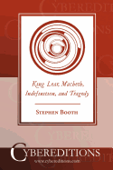 King Lear, Macbeth, Indefinition, and Tragedy