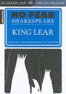 King Lear (No Fear Shakespeare) - Sparknotes Editors