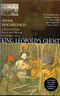 King Leopold's Ghost: A Story of Greed, Terror and Herois