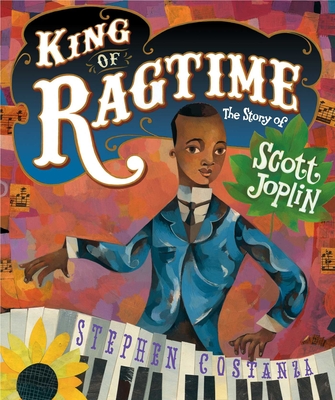 King of Ragtime: The Story of Scott Joplin - 