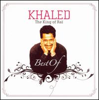 King of Rai: The Best of Khaled [Wrasse] - Khaled