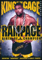 King of the Cage: Rampage - Birth of a Champion - 