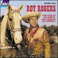 King of the Cowboys [ASV/Living Era] - Roy Rogers