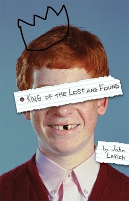 King of the Lost and Found - Lekich, John