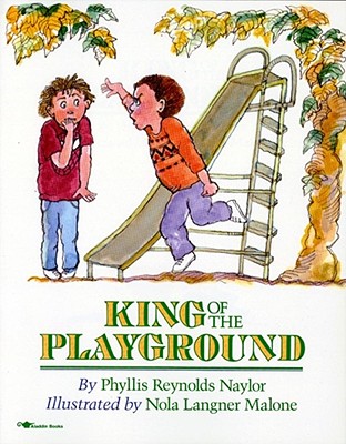 King of the Playground - Naylor, Phyllis Reynolds