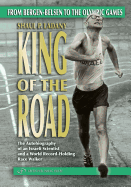 King of the Road: From Bergen-Belsen to the Olympic Games