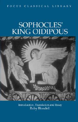 King Oidipous - Sophocles, and Blondell, Ruby (Translated by)