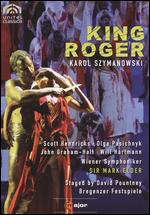 King Roger (Bregenzer Festspiele) - David Poutney; Felix Breisach