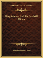 King Solomon and the Death of Hiram