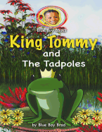 King Tommy and the Tadpoles