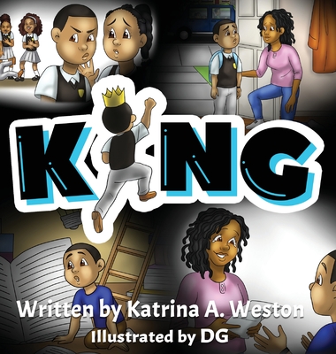 King - Weston, Katrina A, and G, D (Illustrator)