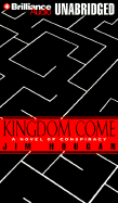 Kingdom Come: A Novel of Conspiracy