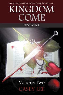 Kingdom Come: The Series Volume 2 - Lee, Casey