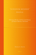 Kingdom-Minded People: Christian Identity and the Contributions of Chinese Business Christians