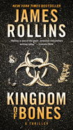 Kingdom of Bones: A SIGMA Force Novel