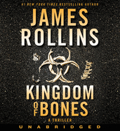 Kingdom Of Bones [Unabridged Edition]