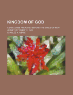 Kingdom of God: a Discourse Preached Before the Synod of New Jersey, October 17, 1849