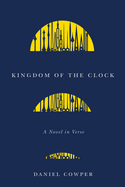 Kingdom of the Clock: A Novel in Verse Volume 90